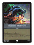 You Broke My Smolder 201/204 13 Lorcana Cold Foil NM