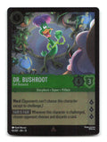 Dr. Bushroot - Evil Botanist 92/204 13 Lorcana Cold Foil NM